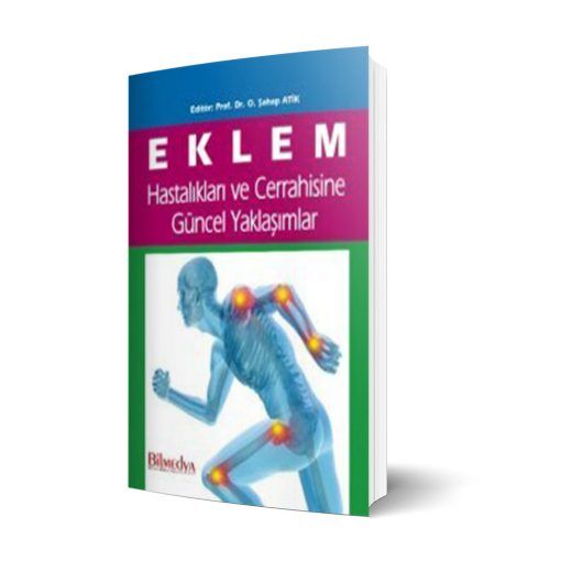 Eklem Hastalıkları ve Cerrahisine Güncel Yaklaşımlar