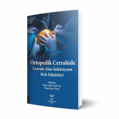 Ortopedik Cerrahide Cerrahi Alan İnfeksiyonu Risk Faktörleri