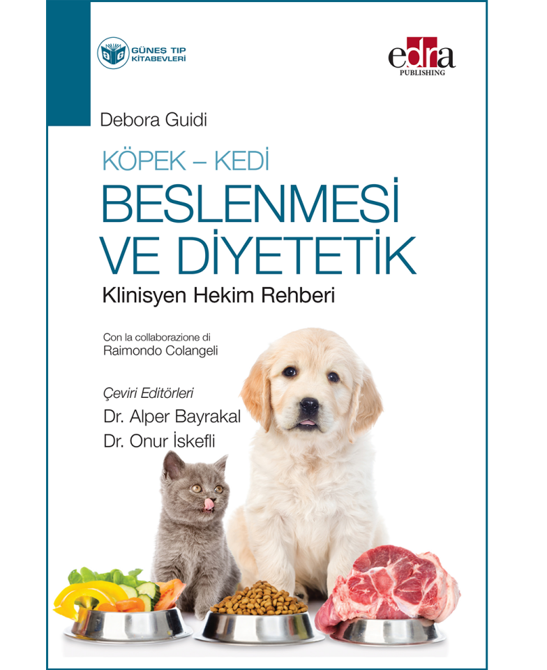 Köpek - Kedi Beslenmesi ve Diyetetik Klinisyen Hekim Rehberi