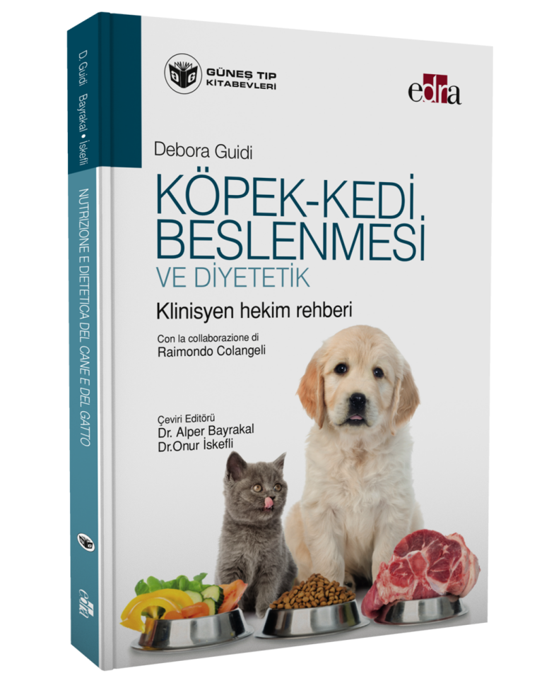 Köpek - Kedi Beslenmesi ve Diyetetik Klinisyen Hekim Rehberi