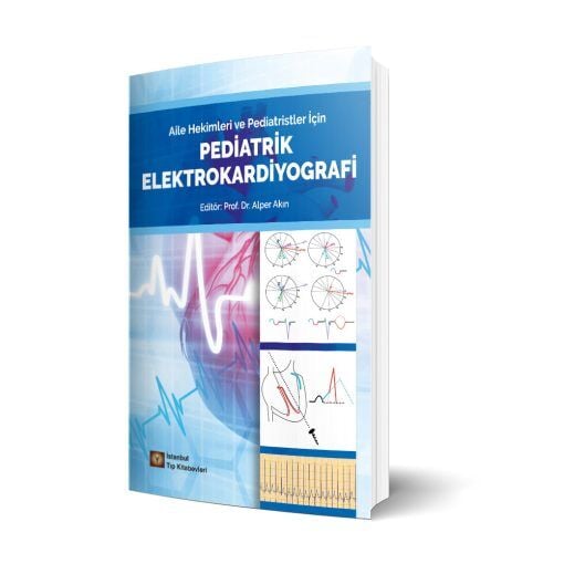 Aile Hekimleri ve Pediatristler İçin Pediatrik Elektrokardiyografi