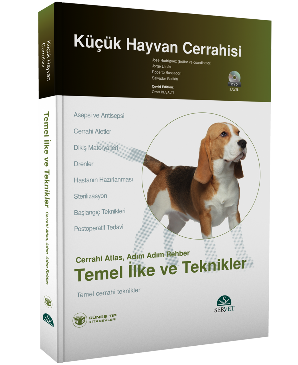 Küçük Hayvan Cerrahisi – Temel İlke ve Teknikler (Cerrahi Atlas, Adım Adım Rehber) Kitap + DVD