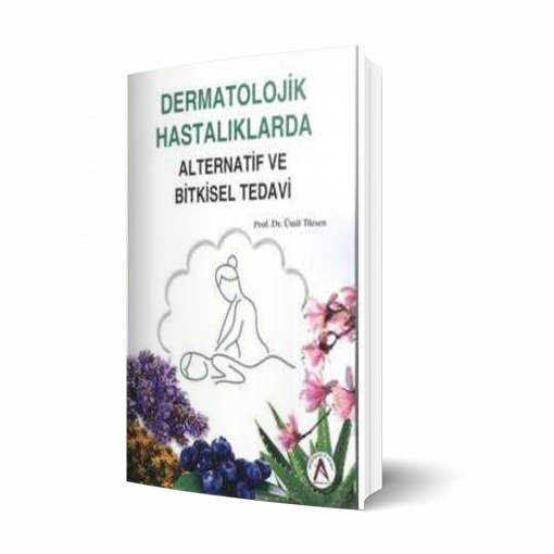 Dermatolojik Hastalıklarda Alternatif ve Bitkisel Tedavi