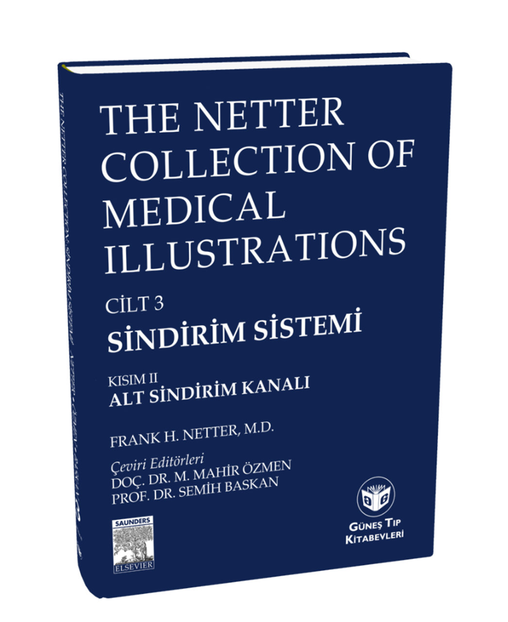 The Netter Collection Of Medical Illustrations Sindirim Sistemi: Alt Sindirim Kanalı