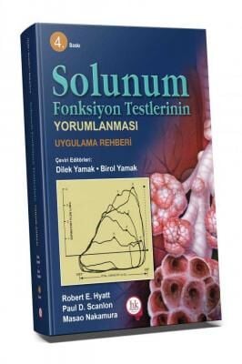 Solunum Fonksiyon Testlerinin Yorumlanması Uygulama Rehberi