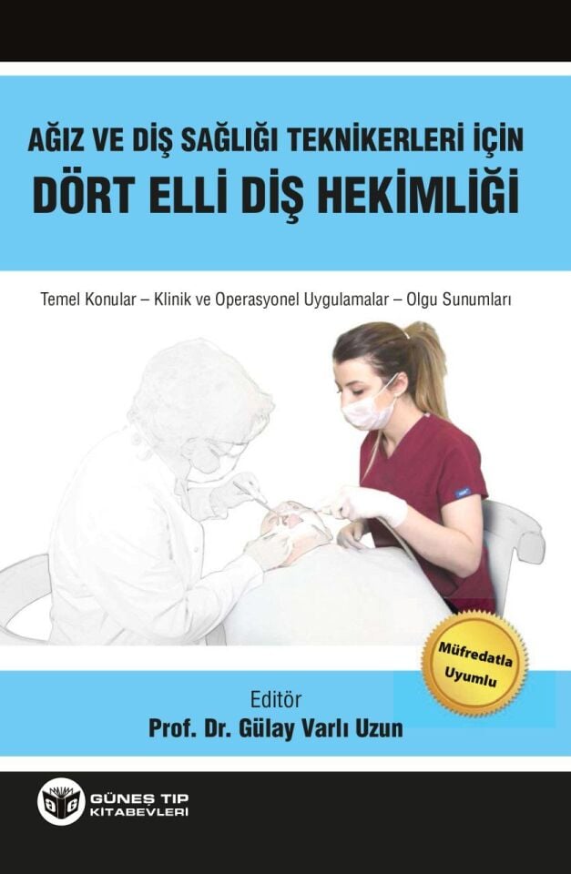 Ağız ve Diş Sağlığı Teknikerleri için Dört Elli Diş Hekimliği