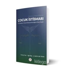 Ruhsal ve Hukuki Yönleriyle Çocuk İstismarı