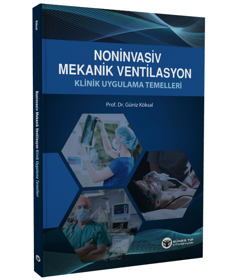 Noninvasiv Mekanik Ventilasyon Klinik Uygulama Temelleri