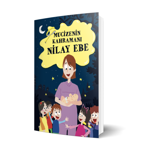 Mucizenin Kahramanı Nilay Ebe