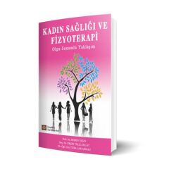 Kadın Sağlığı ve Fizyoterapi Olgu Sunumlu Yaklaşım