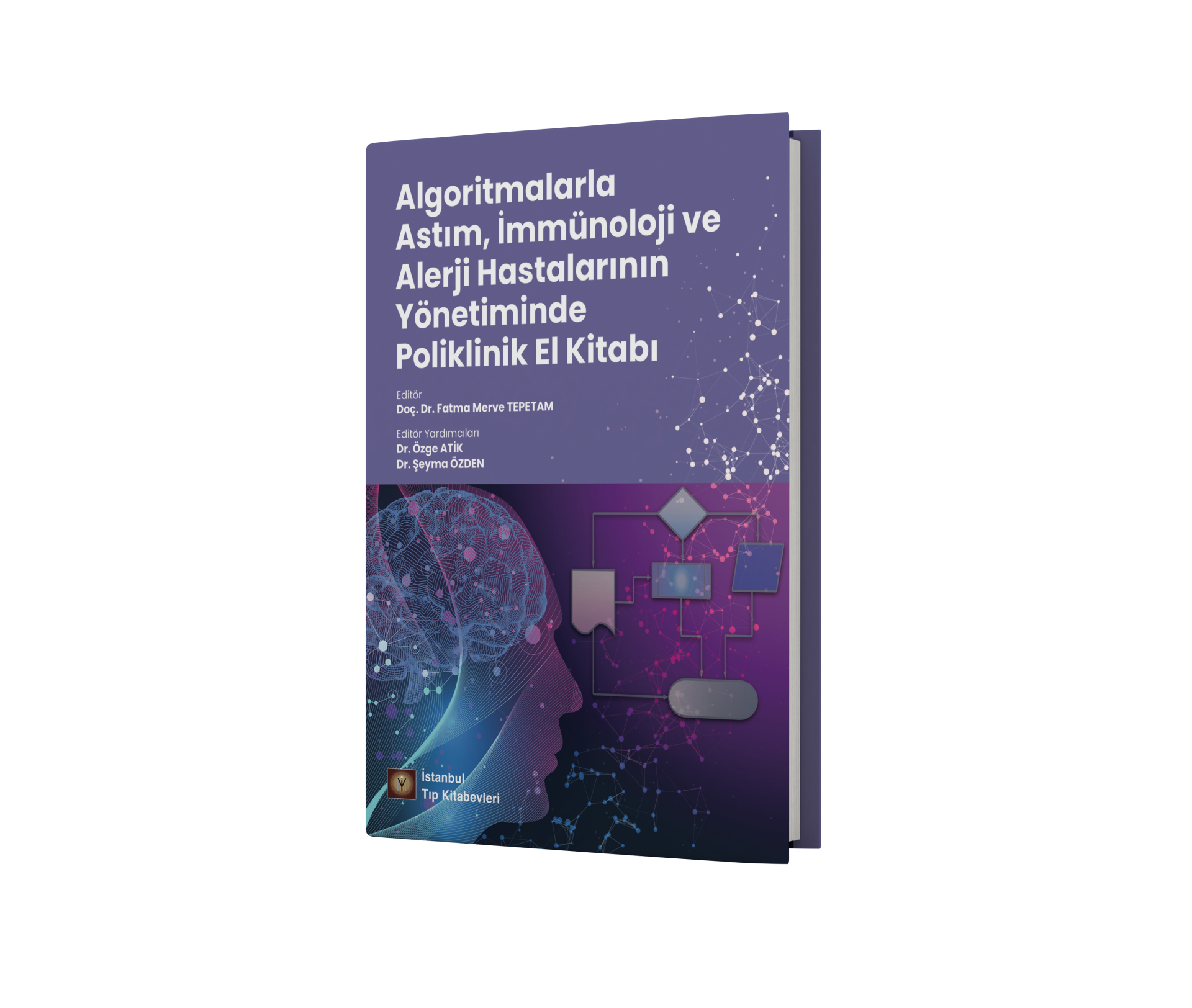 Algoritmalarla Astım, İmmünoloji ve Alerji Hastalarının Yönetiminde Poliklinik El Kitabı