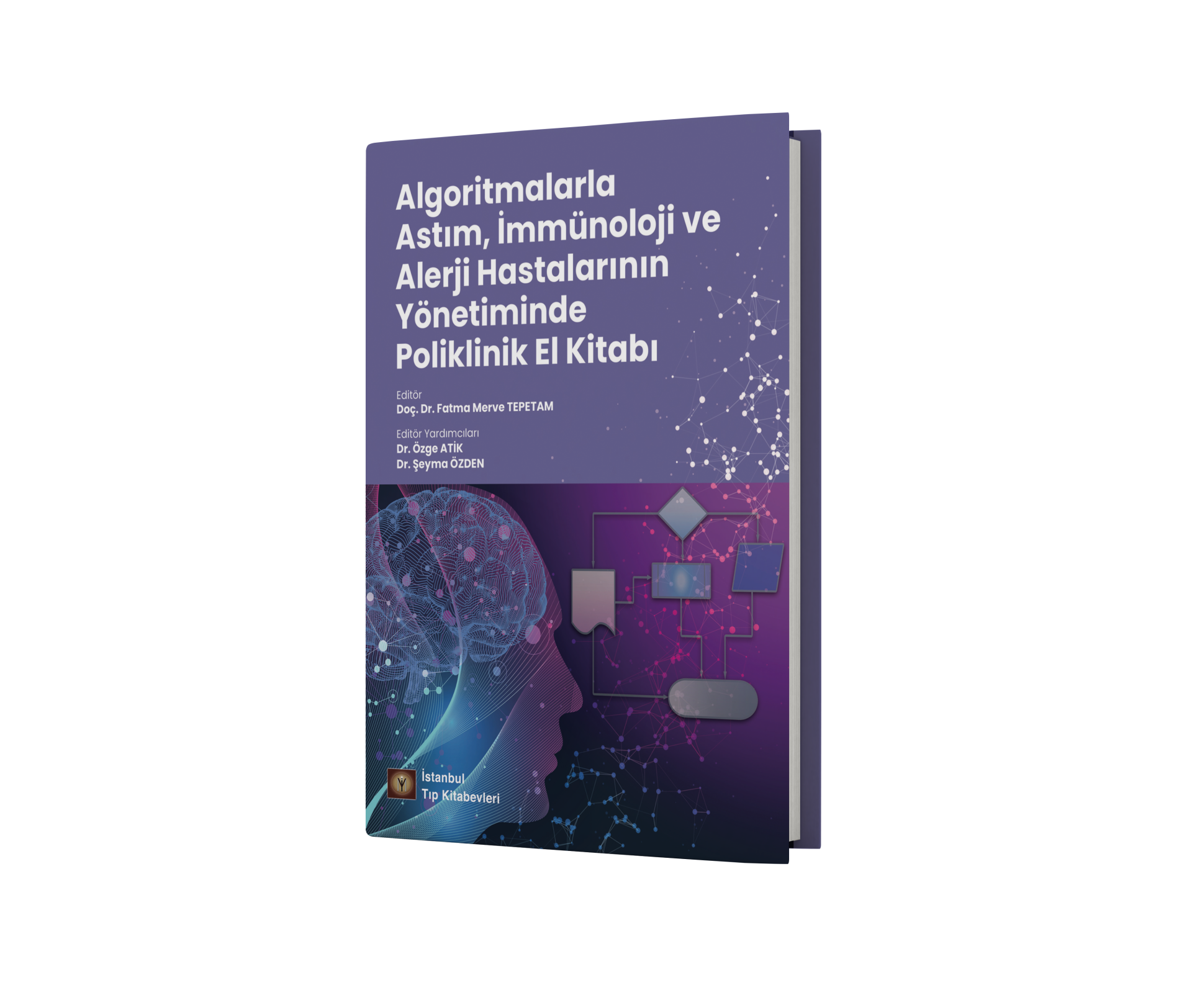 Algoritmalarla Astım, İmmünoloji ve Alerji Hastalarının Yönetiminde Poliklinik El Kitabı