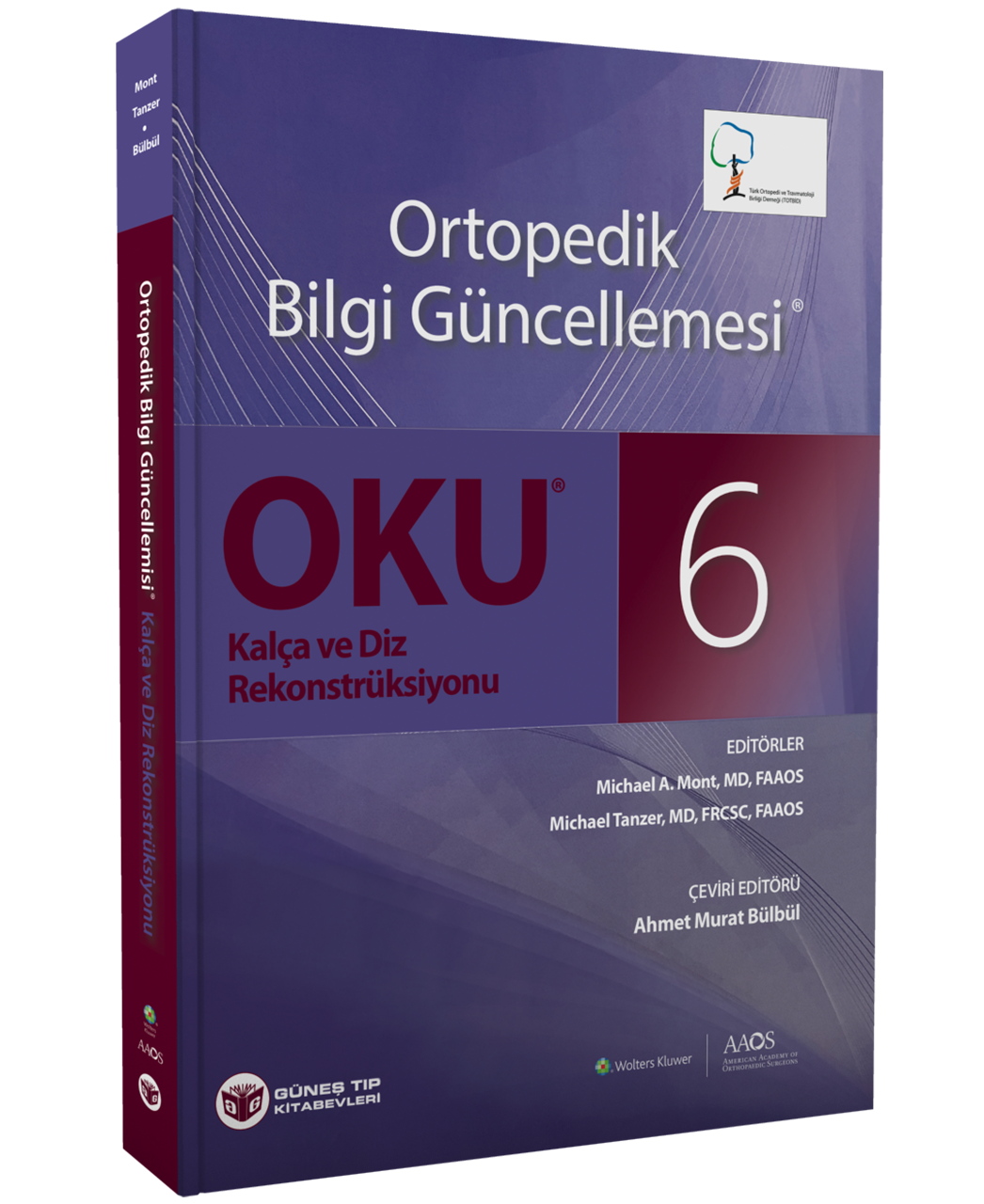 OKU 6 - Kalça ve Diz Rekonstrüksiyonu TOTBİD YAYINI