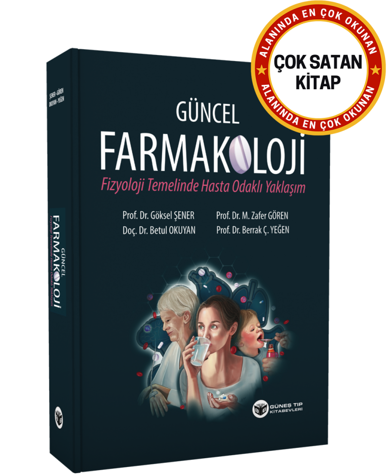 Güncel Farmakoloji (Fizyoloji Temelinde Hasta Odaklı Yaklaşım)