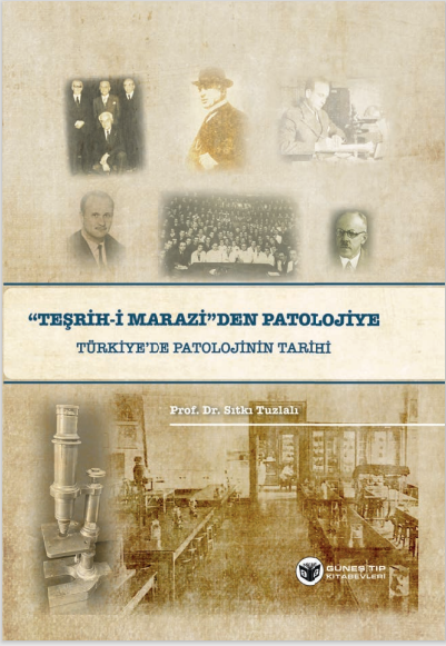 ''Teşrih-i Marazi'den'' Patolojiye Türkiye'de Patolojinin Tarihi