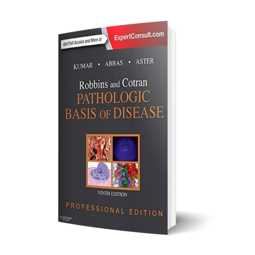 Robbin and Cotran Pathologic Basis of Disease