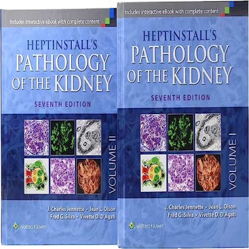 Heptinstall Pathology of the Kidney Seventh, 2 volume set Edition