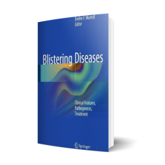 Blistering Diseases: Clinical Features, Pathogenesis, Treatment