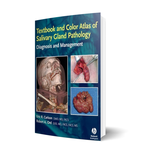 Textbook and Color Atlas of Salivary Gland Pathology: Diagnosis and Management 1st Edition