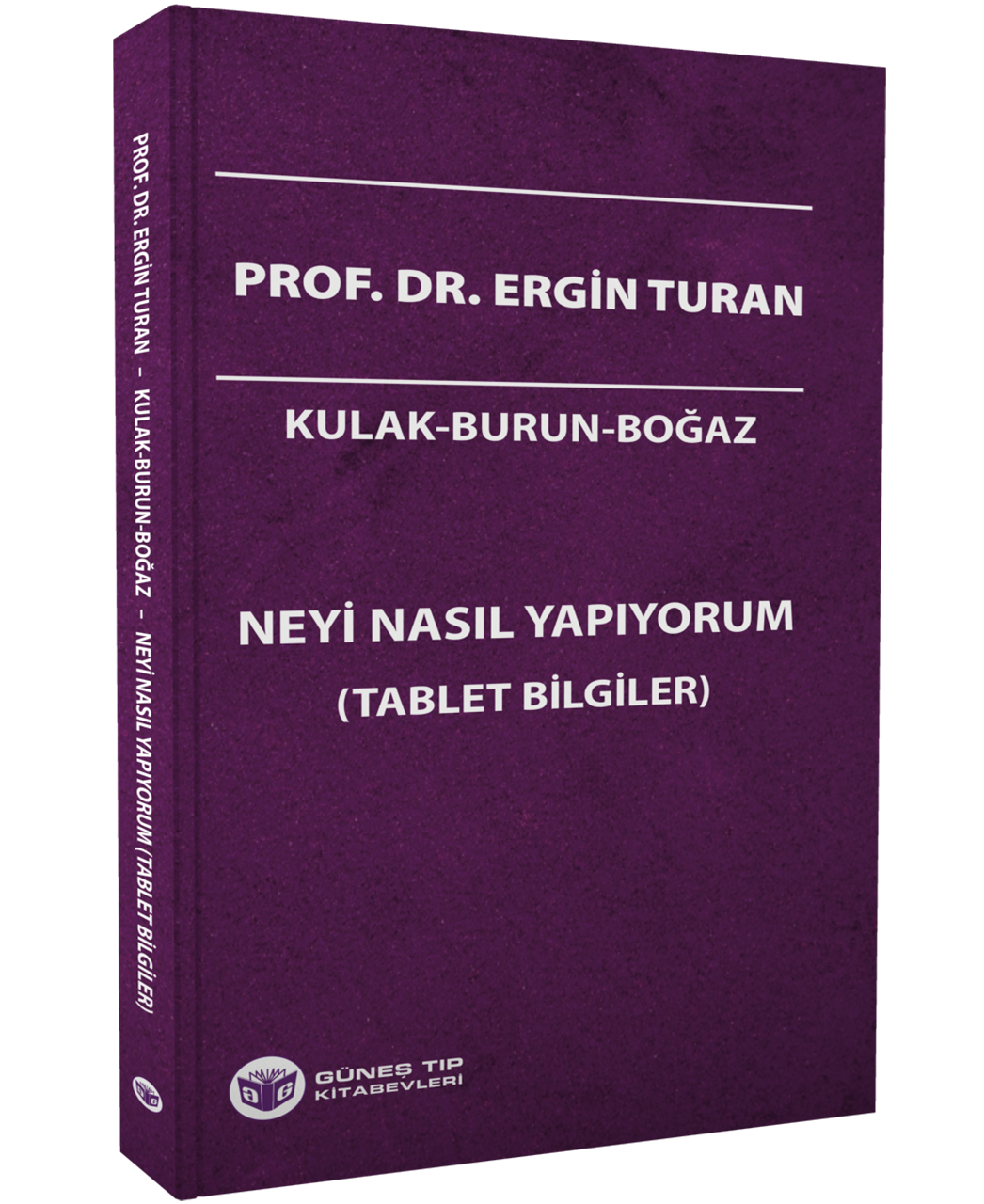 Kulak-Burun-Boğaz Neyi Nasıl Yapıyorum (Tablet Bilgiler)