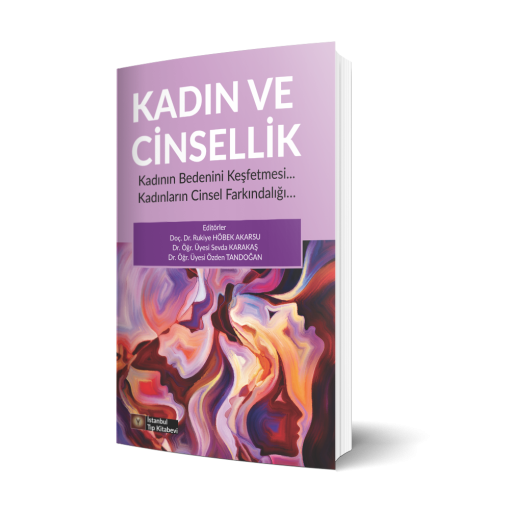 Kadın ve Cinsellik Kadının Bedeninini Keşfetmesi Kadınların Cinsel Farkındalığı