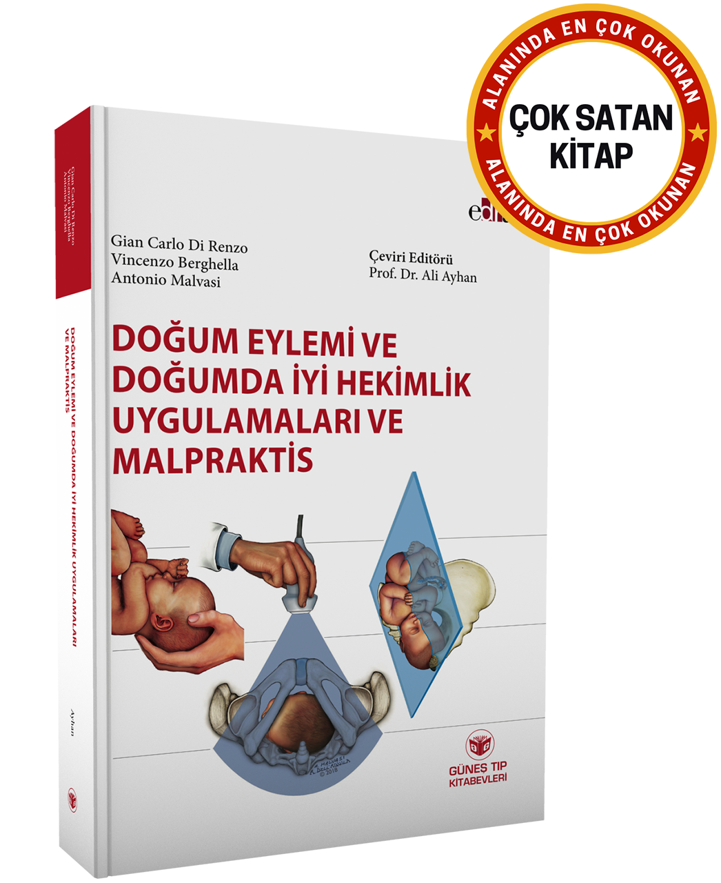 Doğum Eylemi ve Doğumda İyi Hekimlik Uygulamaları ve Malpraktis