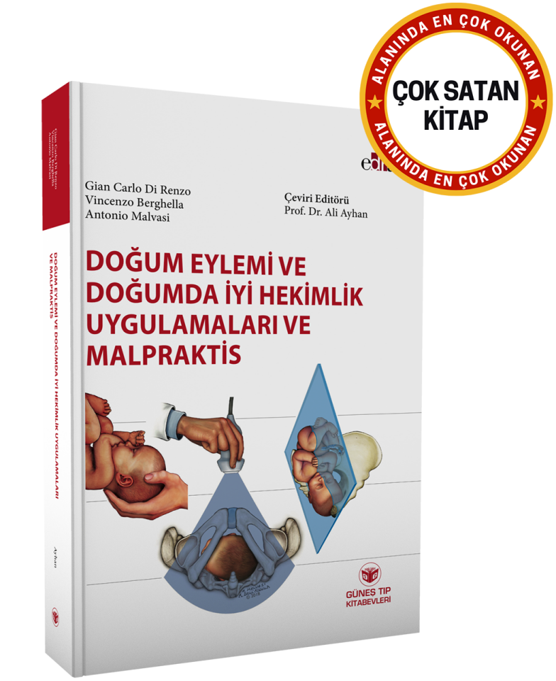 Doğum Eylemi ve Doğumda İyi Hekimlik Uygulamaları ve Malpraktis