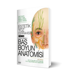 Estetik Yüz Cerrahisi İçin Uygulamalı Baş Boyun Anatomisi