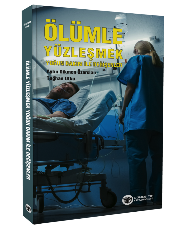 Ölümle Yüzleşmek Yoğun Bakım İle Değişenler