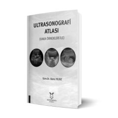 Ultrasonografi Atlası (Vaka Örnekleri İle)