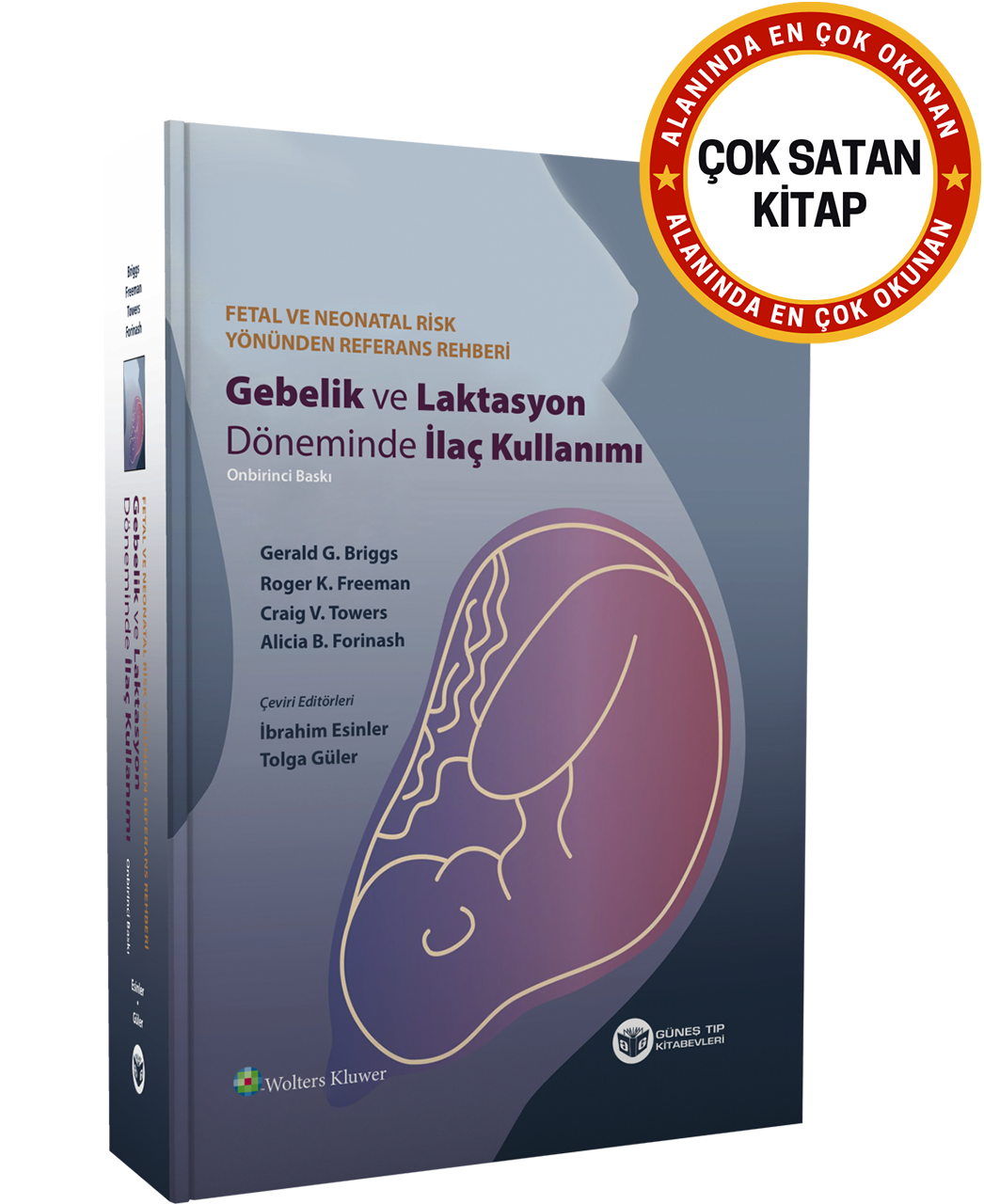 Gebelik ve Laktasyon Döneminde İlaç Kullanımı