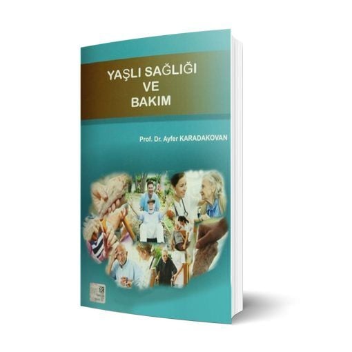 Yaşlı Sağlığı ve Bakım