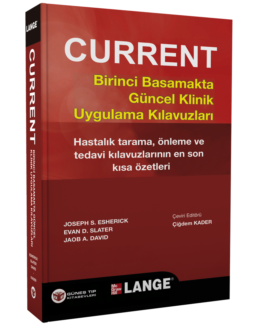 Current Birinci Basamakta Güncel Klinik Uygulama Kılavuzları