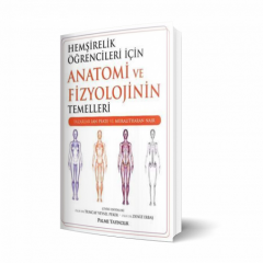 Hemşirelik Öğrencileri İçin Anatomi ve Fizyolojinin Temellleri