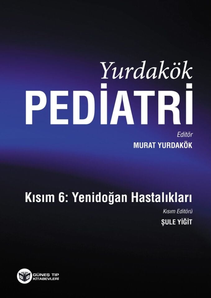 Yurdakök Pediatri Kısım 6: Yenidoğan Hastalıkları