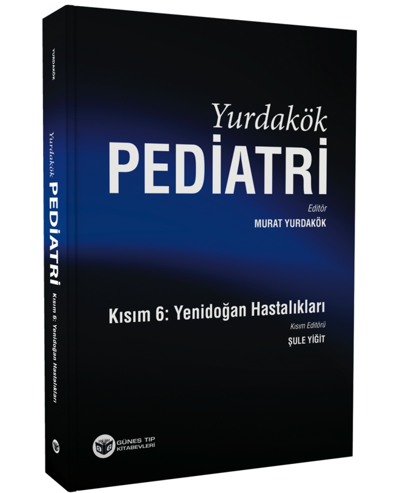 Yurdakök Pediatri Kısım 6: Yenidoğan Hastalıkları