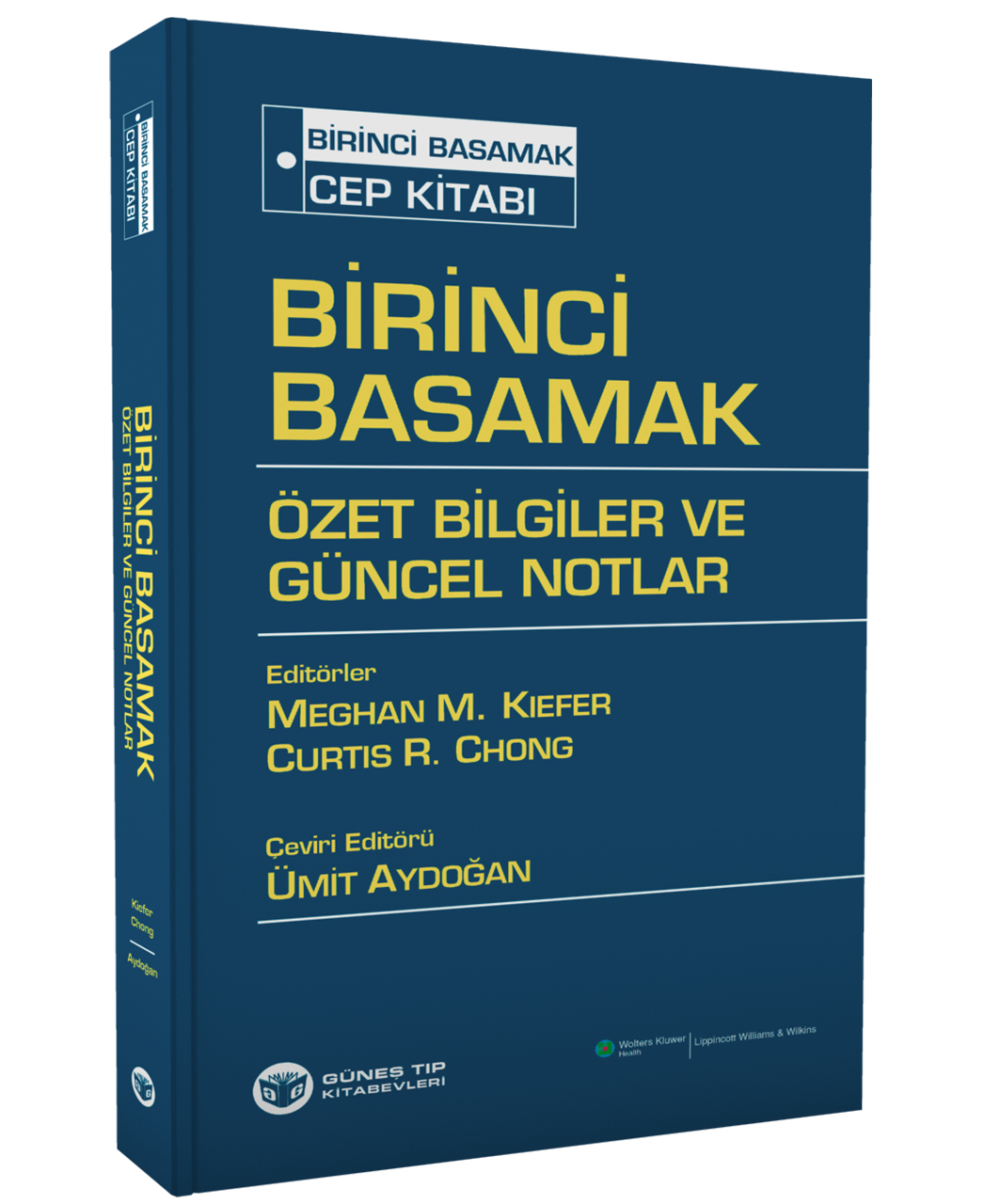 Birinci Basamak Cep Kitabı Özet Bilgiler ve Güncel Notlar