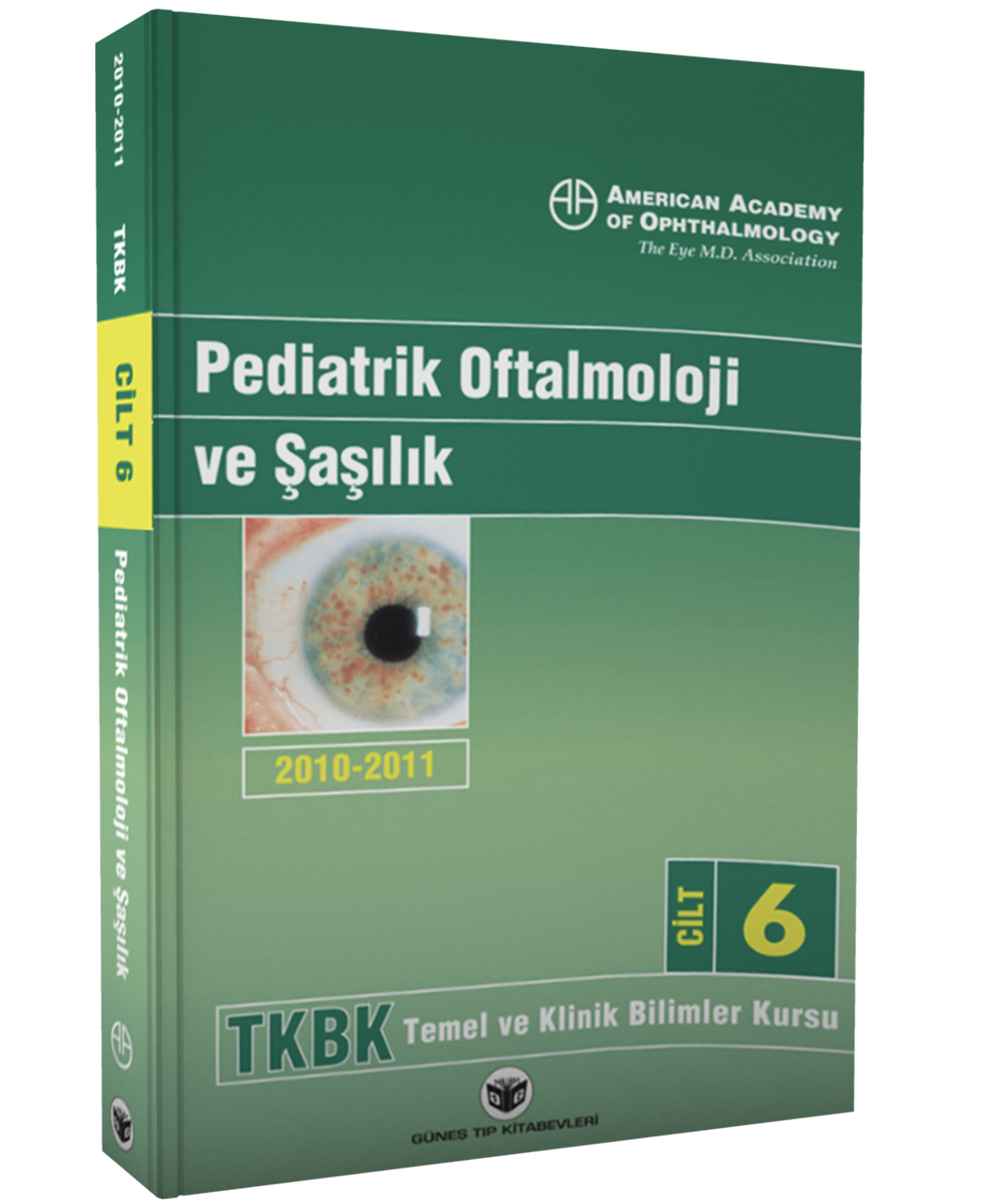 American Academy of Ophthalmology Pediatrik Oftalmoloji ve Şaşılık