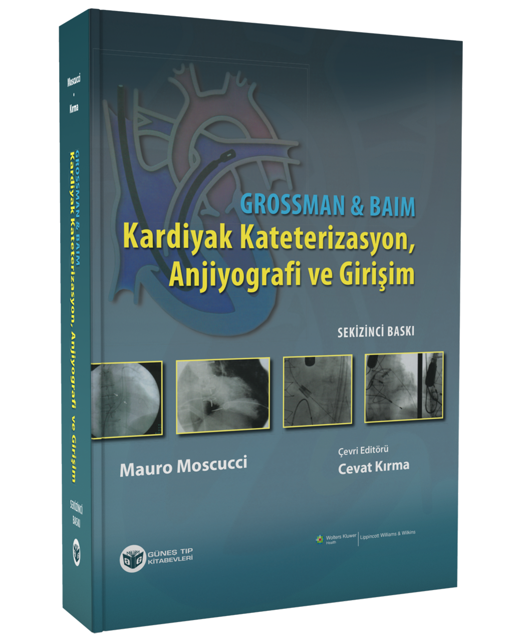 Grossman & Baim Kardiyak Kateterizasyon, Anjiyografi ve Girişim