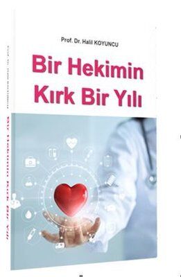 Bir Hekimin Kırk Bir Yılı