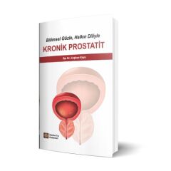 Bilimsel Gözle, Halkın Diliyle KRONİK PROSTATİT