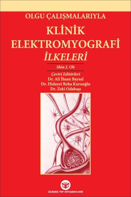 Olgu Çalışmalarıyla Klinik Elektromyografi İlkeleri