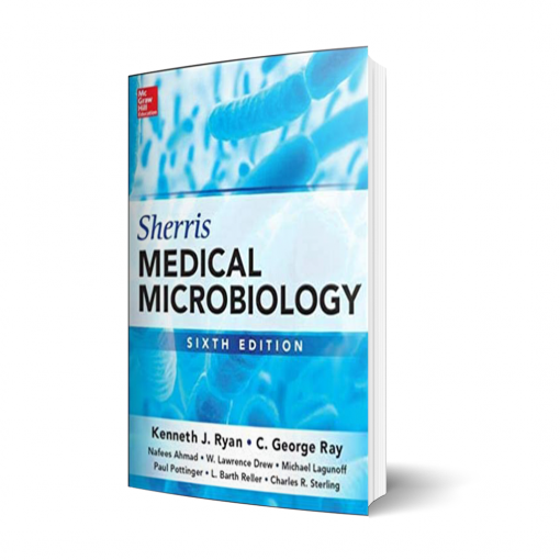 Sherris Medical Microbiology, Sixth Edition 6th Edition