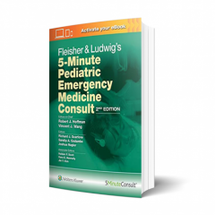 Fleisher & Ludwig's 5-Minute Pediatric Emergency Medicine Consult 2nd Edition