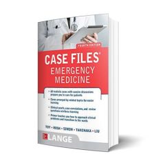 Case Files Emergency Medicine