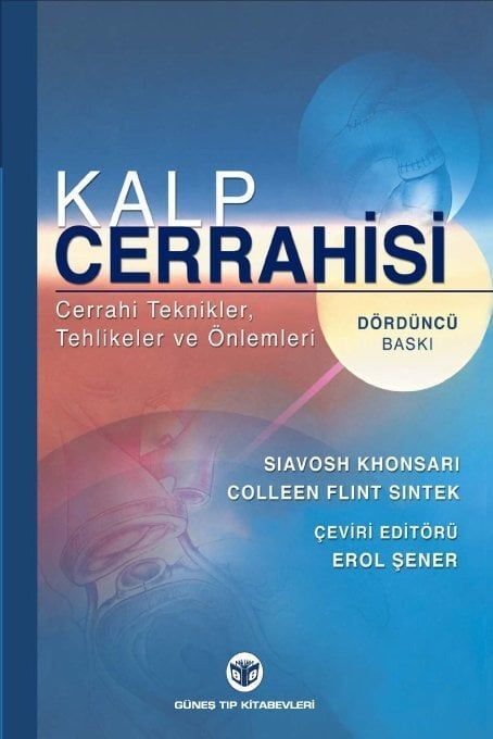 Kalp Cerrahisi: Cerrahi Teknikler, Tehlikeler ve Önlemleri