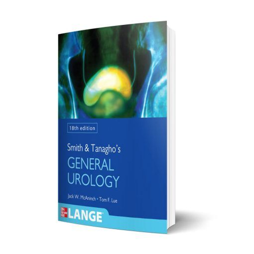 Smith and Tanagho's General Urology (Smith's General Urology) 18th Edition