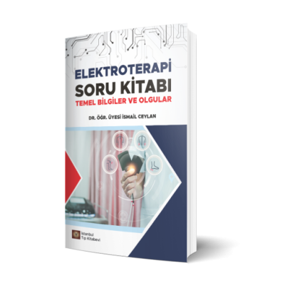 Elektroterapi Soru Kitabı Temel Bilgiler ve Olgular