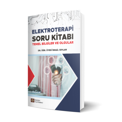 Elektroterapi Soru Kitabı Temel Bilgiler ve Olgular