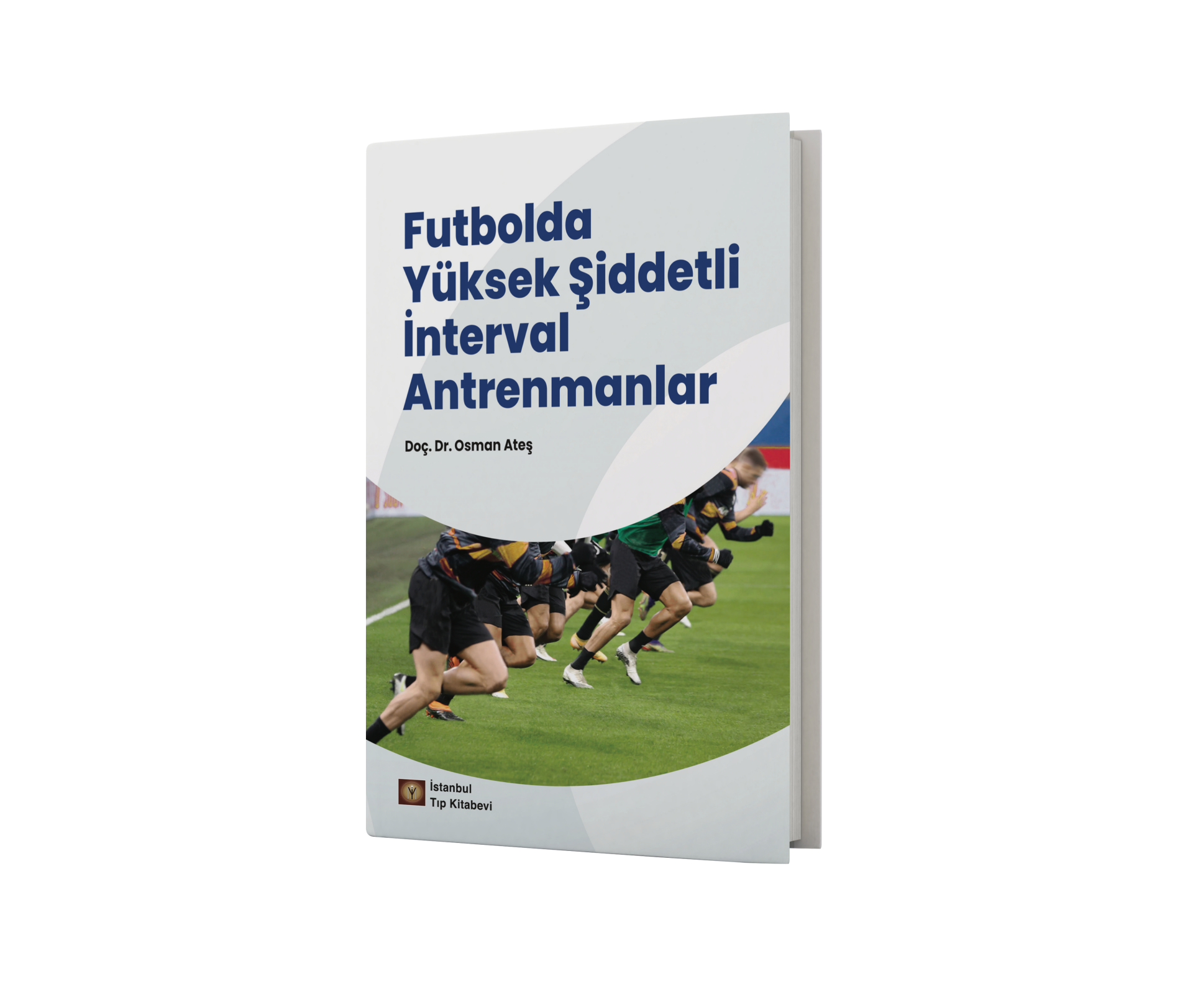 Futbolda Yüksek Şiddetli İnterval Antrenmanlar